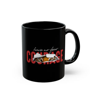 Have No Fear Black Mug (11oz, 15oz)-Phoenix Styles