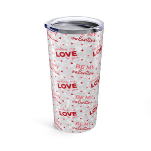 Be My Valentines Tumbler-Phoenix Styles