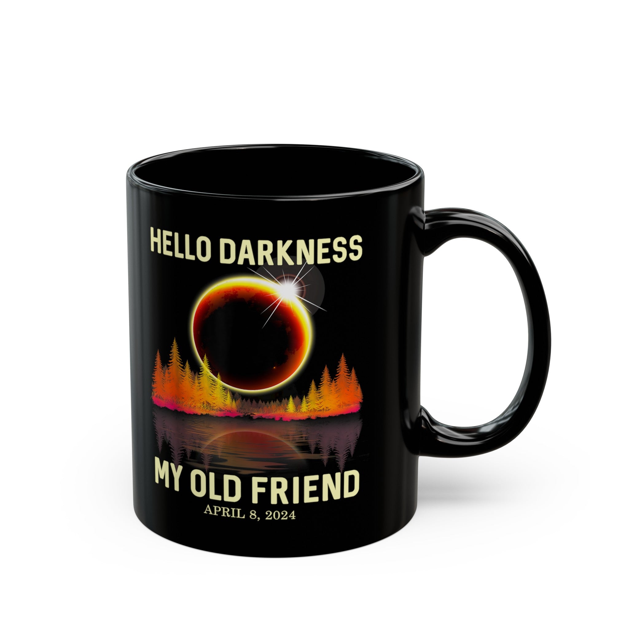 Hello Darkness -Solar Eclipse Black Mug (11oz, 15oz)-Phoenix Styles