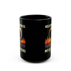 Hello Darkness -Solar Eclipse Black Mug (11oz, 15oz)-Phoenix Styles