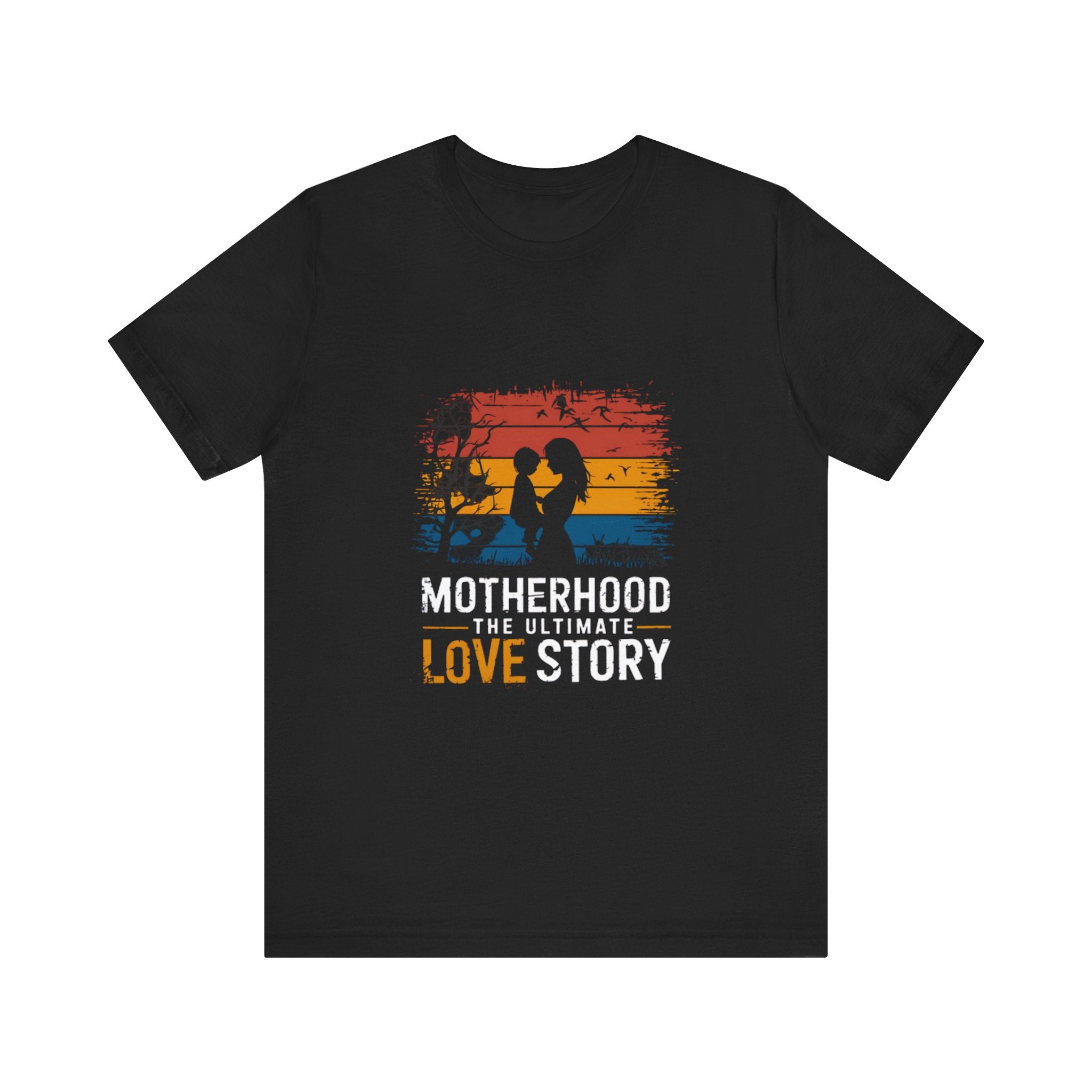 Motherhood Love Story Unisex Jersey Short Sleeve Tee