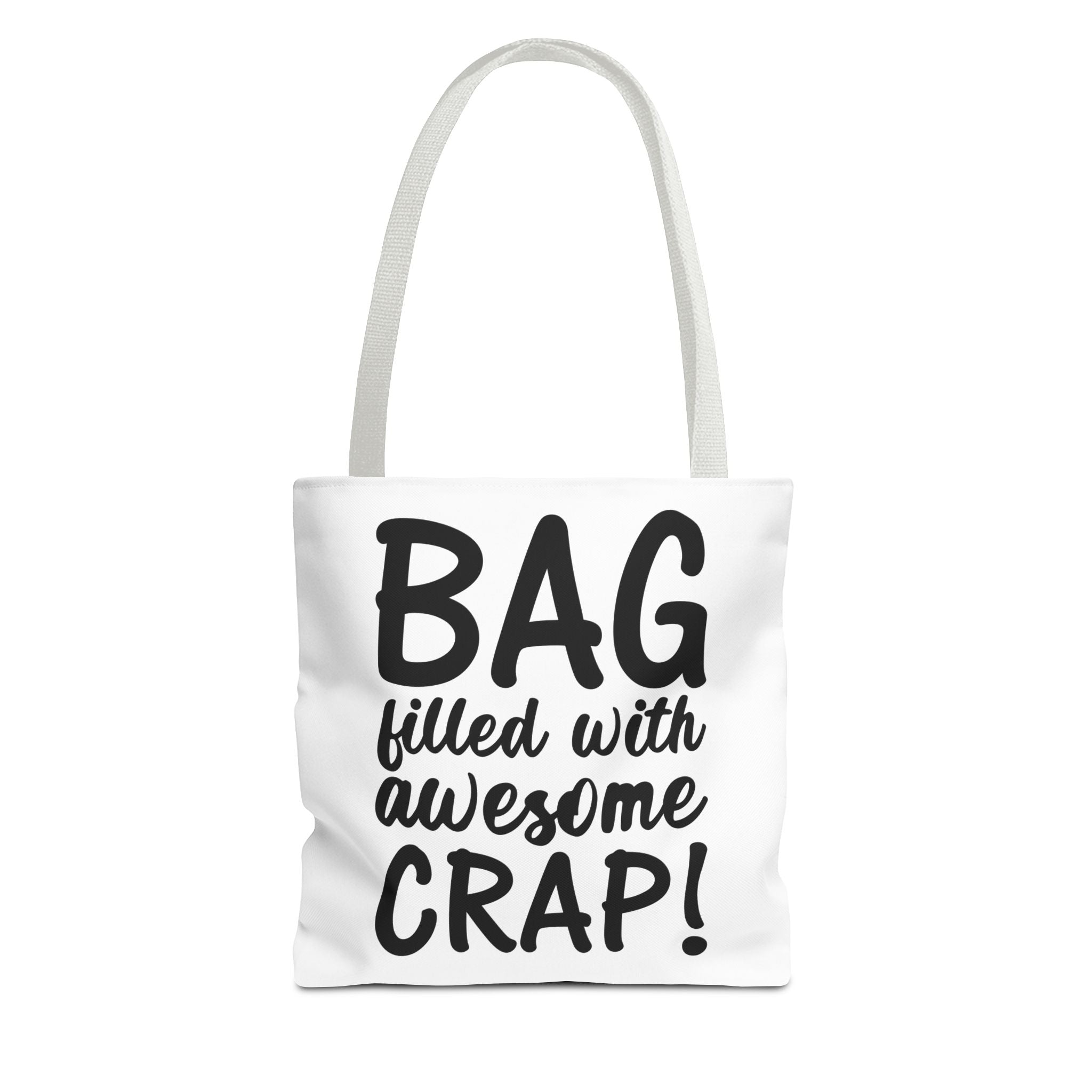 Funny "Bag Filled with Awesome Crap" Tote Bag for Daily Use