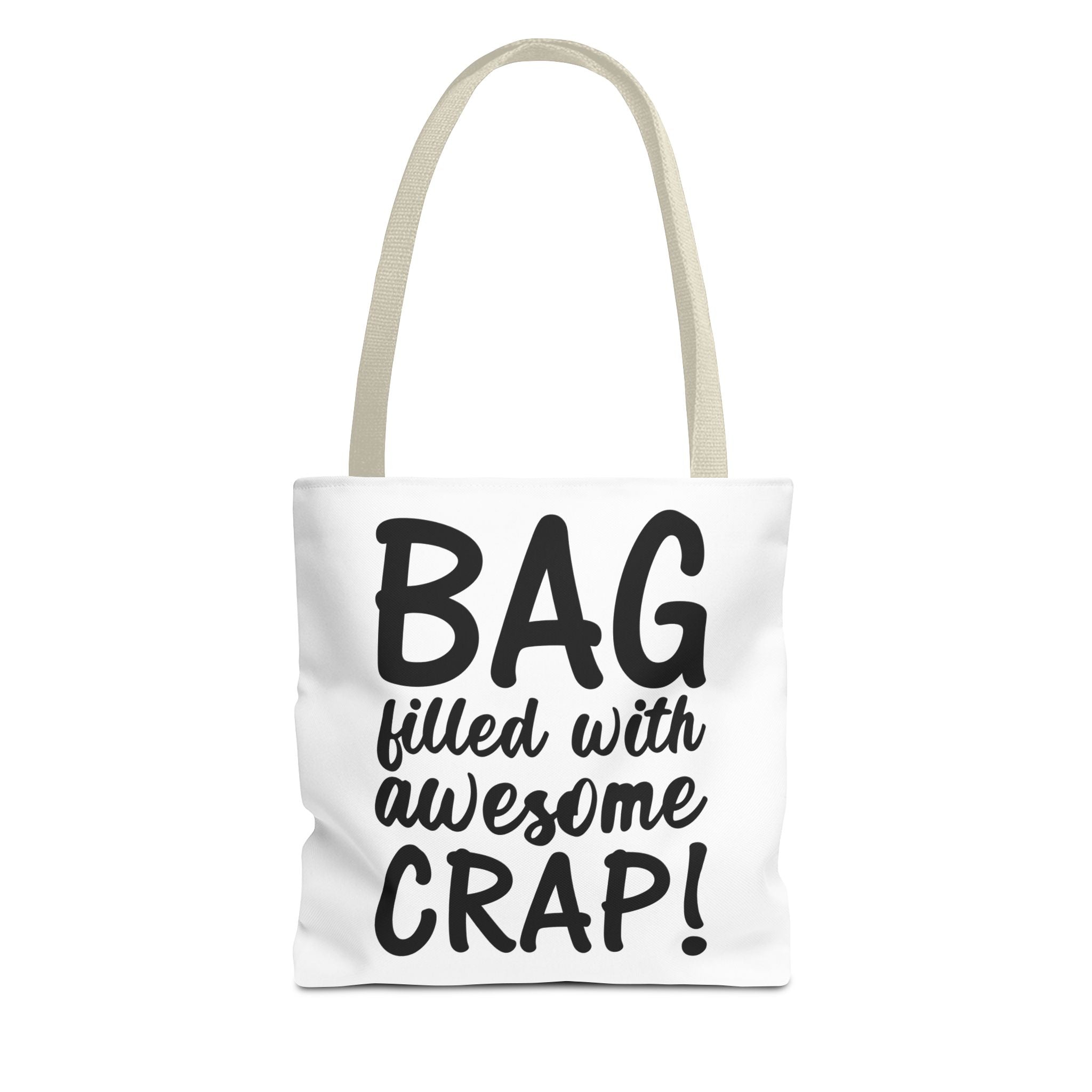 Funny "Bag Filled with Awesome Crap" Tote Bag for Daily Use