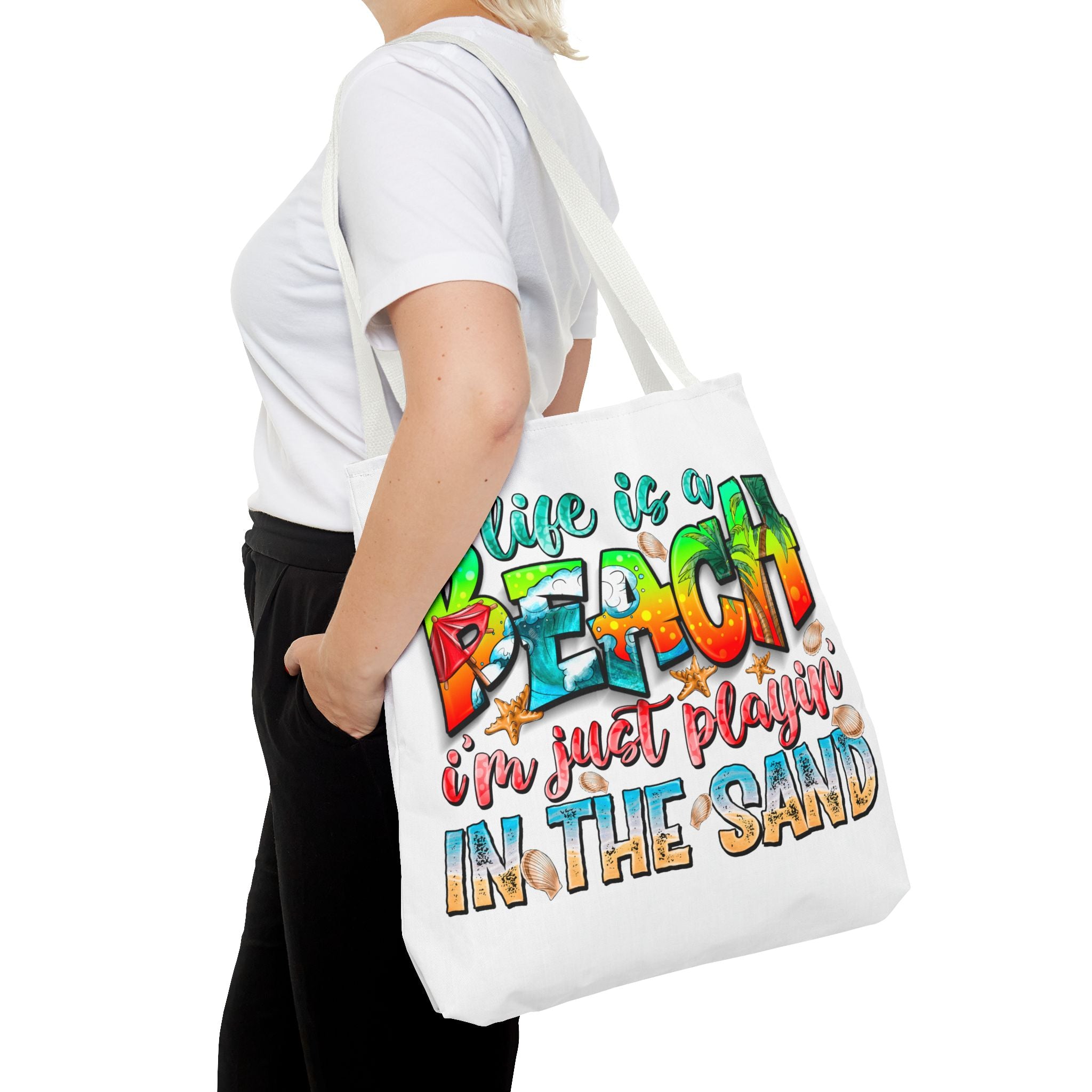 Life is a beach I am Just Playin In the Sand Tote Bag-Phoenix Styles