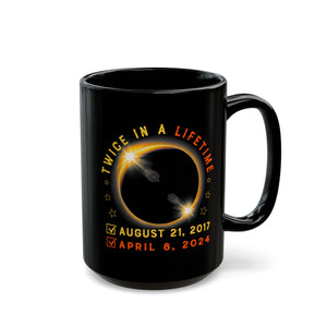 Twice In A Lifetime Black Mug (11oz, 15oz)-Phoenix Styles