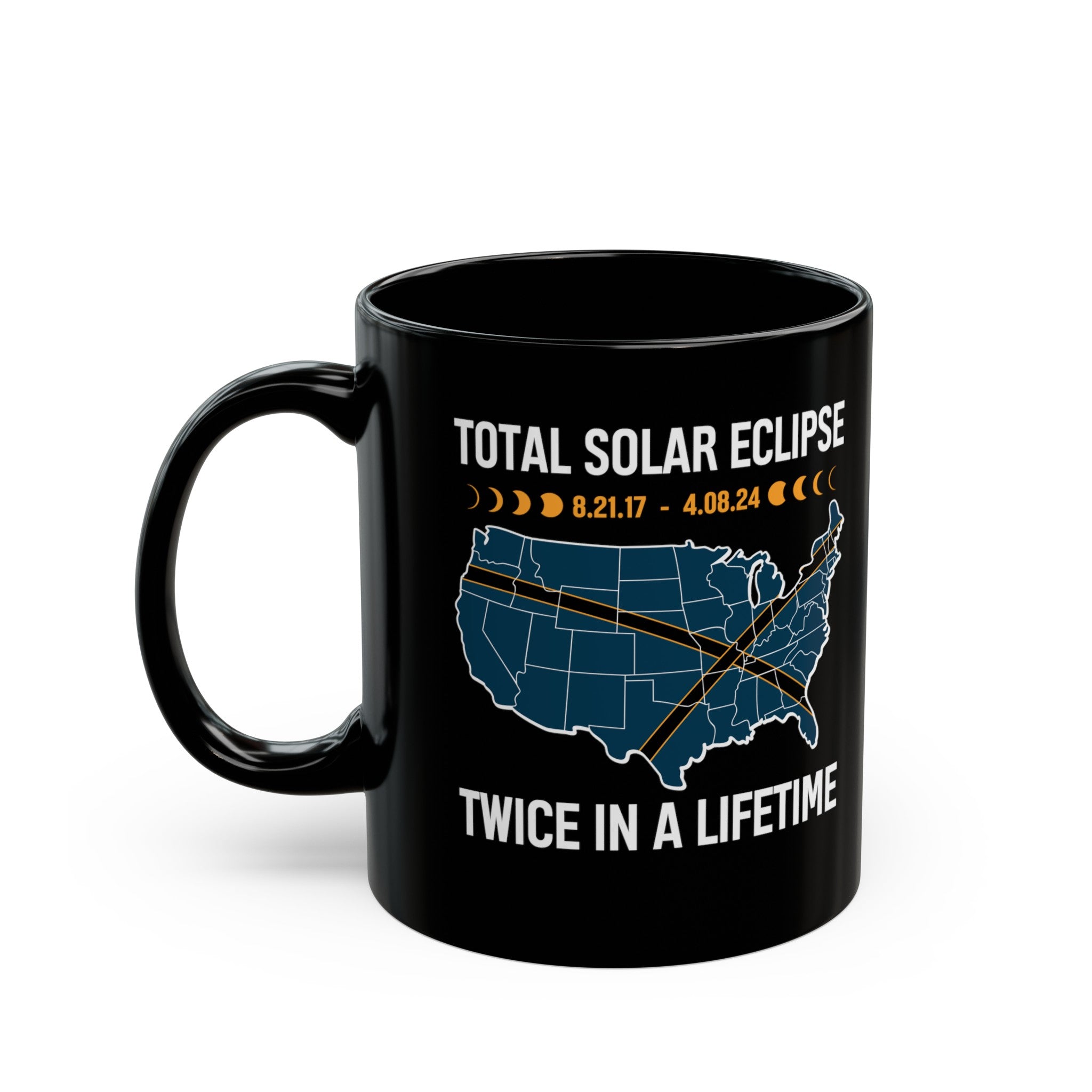 Twice in a Lifetime- Solar Eclipse Black Mug (11oz, 15oz)-Phoenix Styles