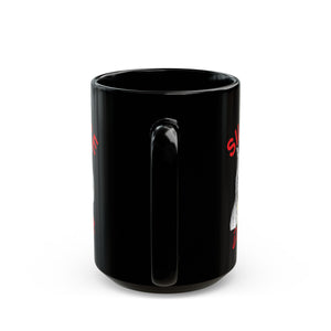 Dont Talk Black Mug (11oz, 15oz)-Phoenix Styles