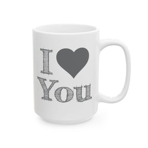 I Love You Ceramic Mug-Phoenix Styles