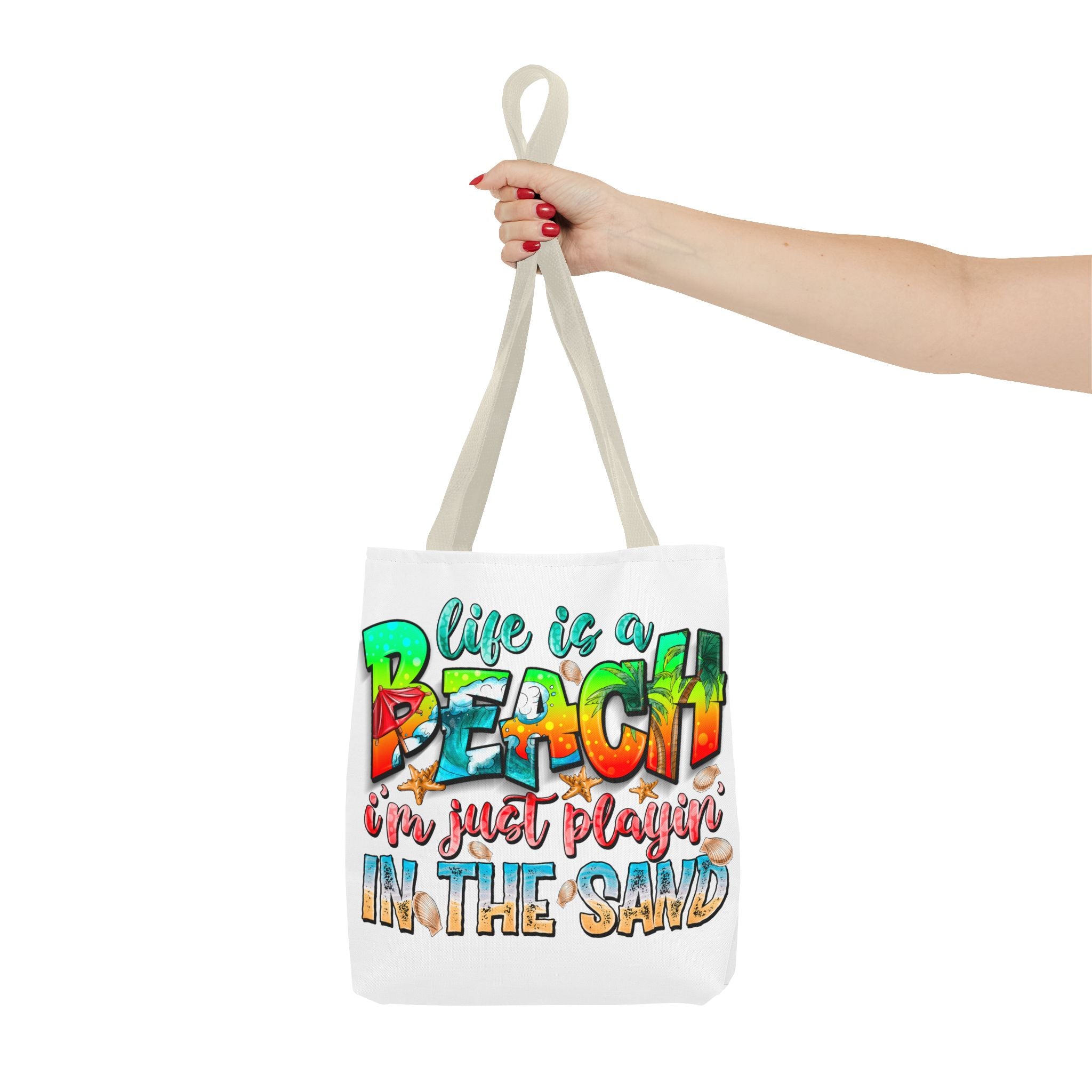 Life is a beach I am Just Playin In the Sand Tote Bag-Phoenix Styles