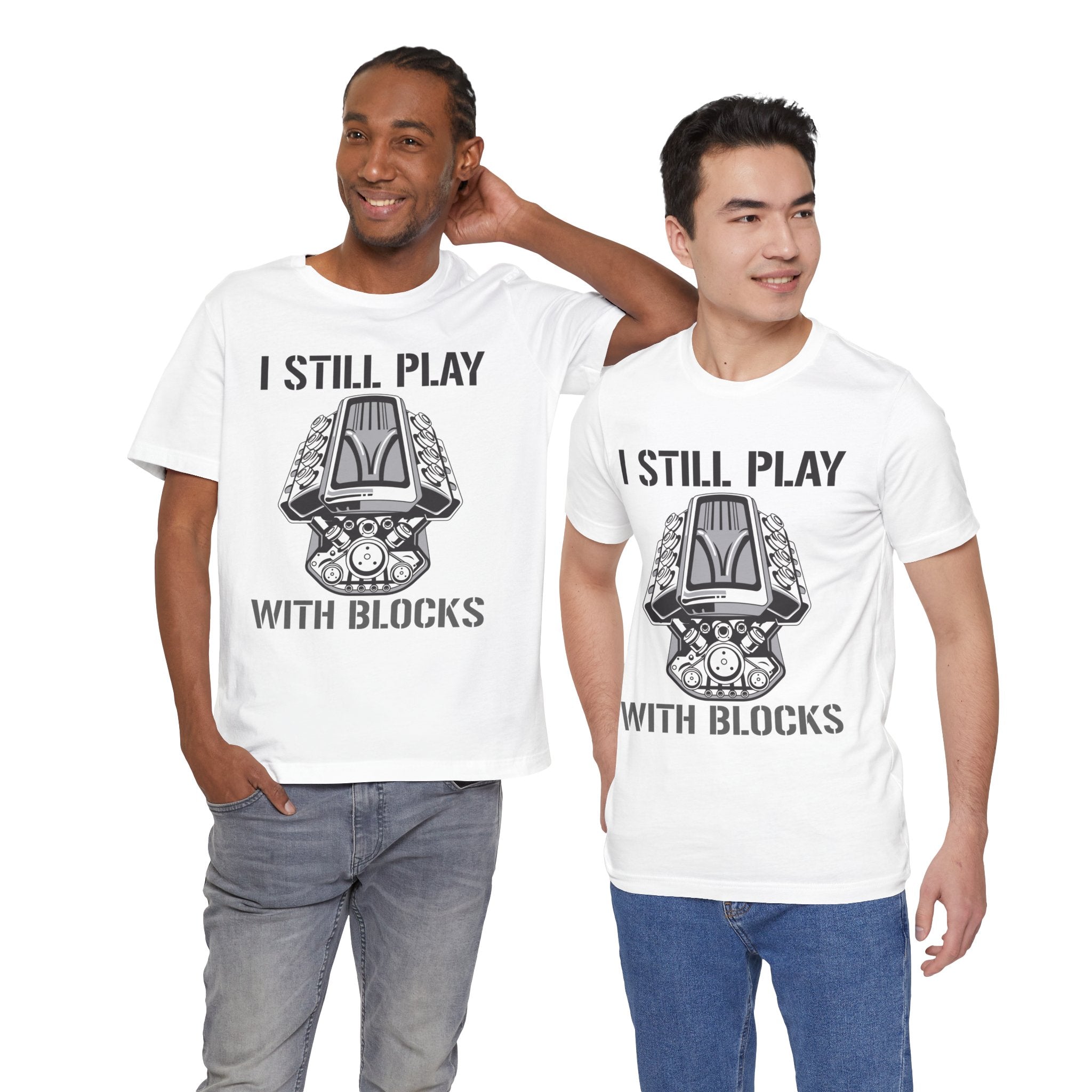 I Still Play With Blocks Unisex Jersey Tee - Fun Gift for Car Enthusiasts & Kids