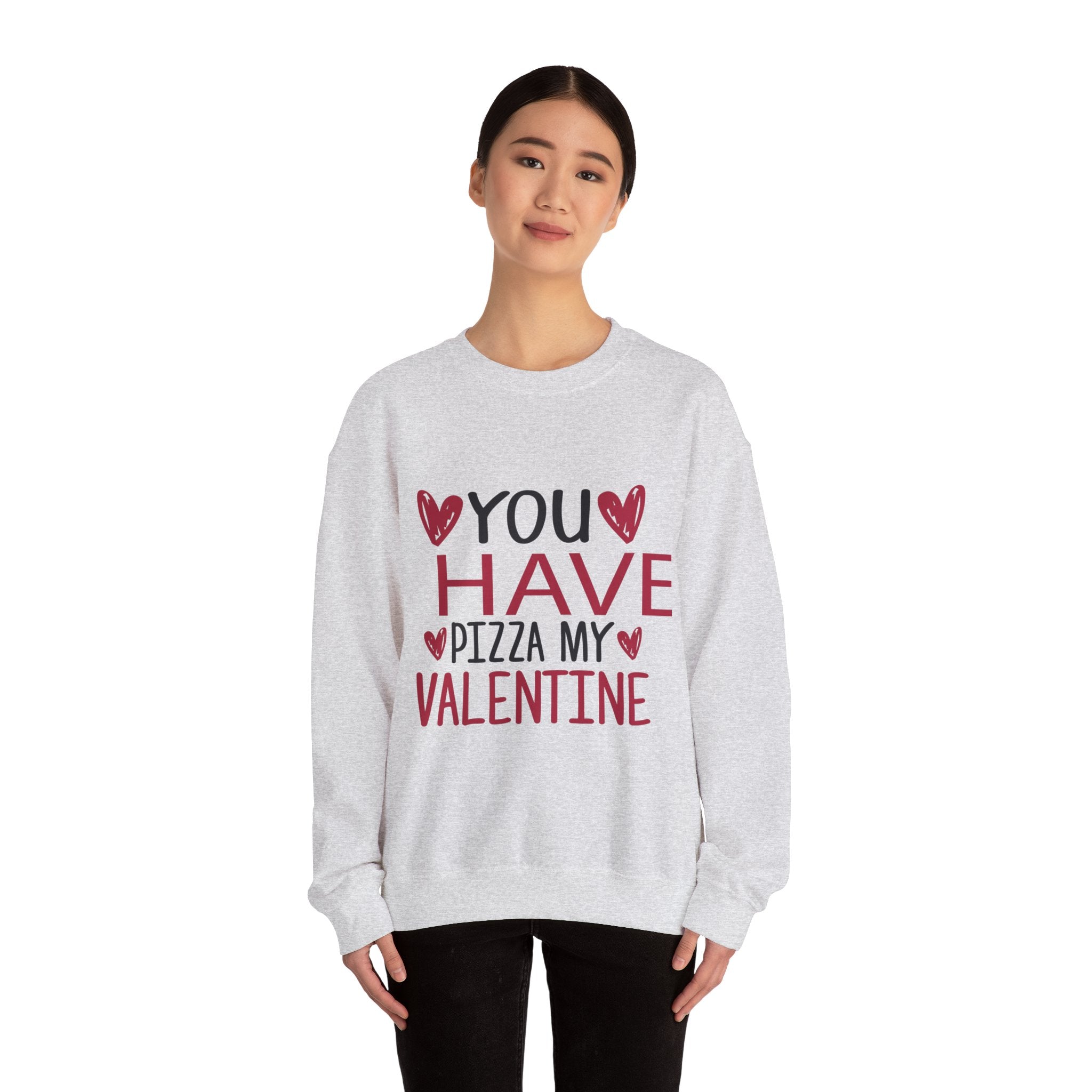 You Have Pizza My Valentine Crewneck Sweatshirt-Phoenix Styles