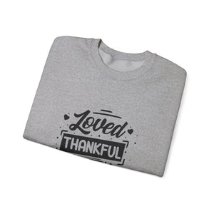 Loved Thankful and Blessed-Valentine's Day Crewneck Sweatshirt-Phoenix Styles