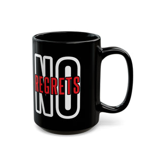 No Regrets Black Mug (11oz, 15oz)-Phoenix Styles