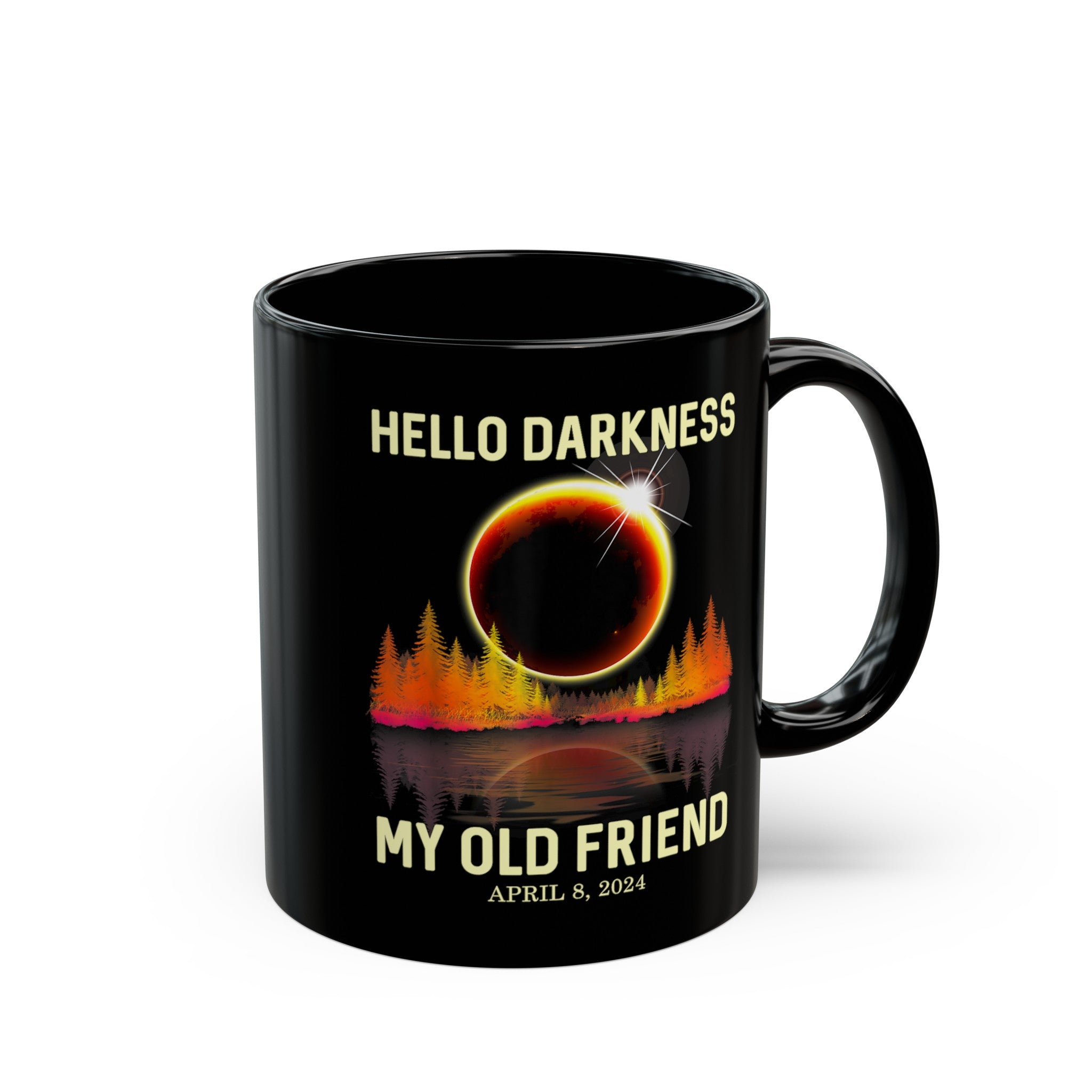 Hello Darkness -Solar Eclipse Black Mug (11oz, 15oz)-Phoenix Styles