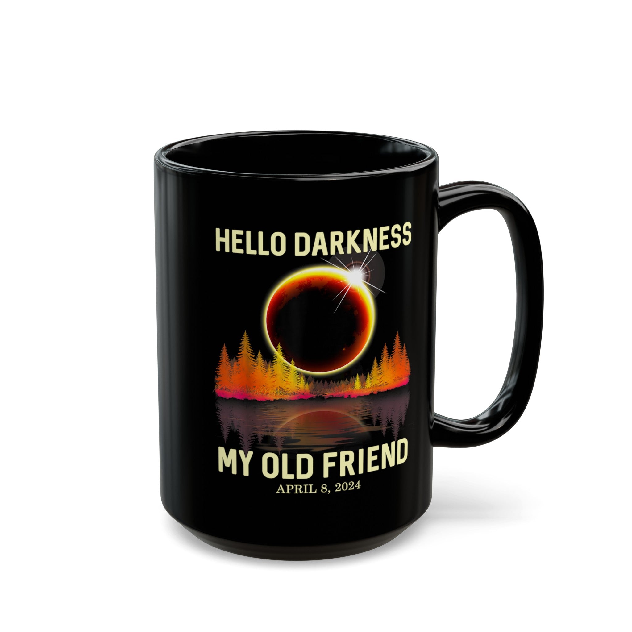 Hello Darkness -Solar Eclipse Black Mug (11oz, 15oz)-Phoenix Styles