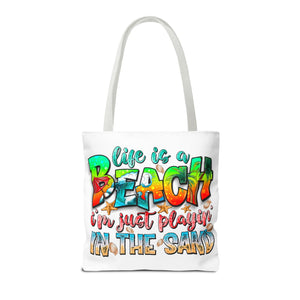 Life is a beach I am Just Playin In the Sand Tote Bag-Phoenix Styles