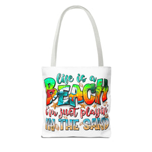 Life is a beach I am Just Playin In the Sand Tote Bag-Phoenix Styles