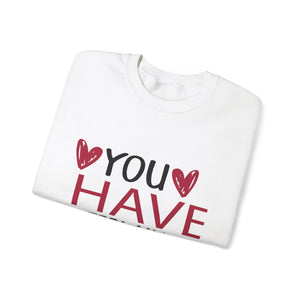 You Have Pizza My Valentine Crewneck Sweatshirt-Phoenix Styles