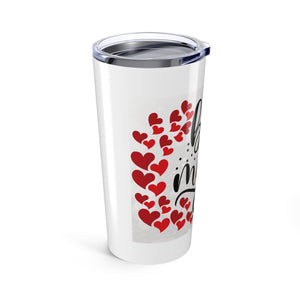 Be Mine Valentine's Day Tumbler-Phoenix Styles