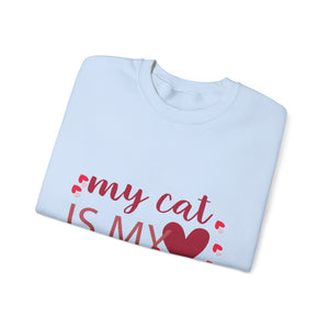 My Cat Is My Valentine Crewneck Sweatshirt-Phoenix Styles