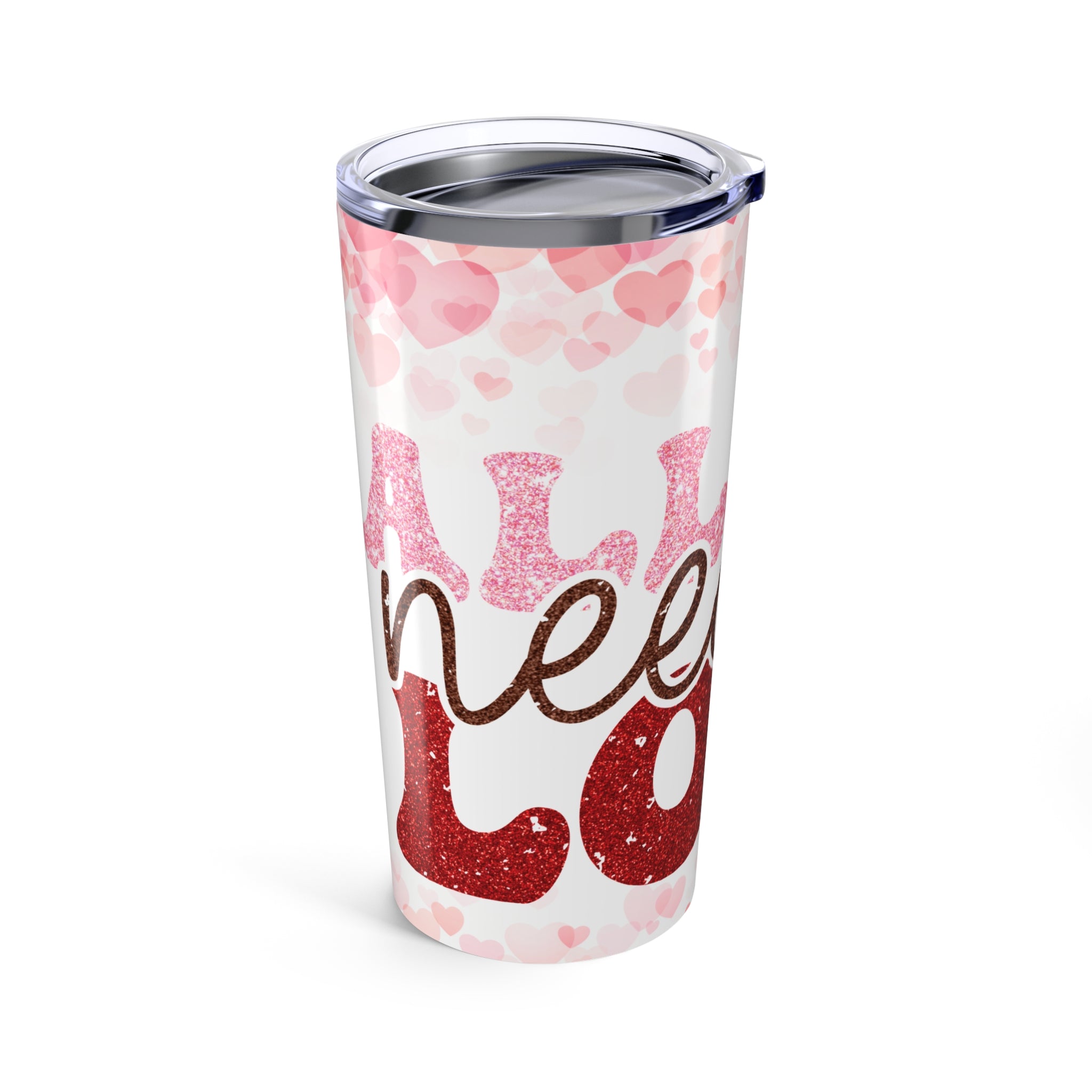 All You Need Is Love Valentines Tumbler 20oz-Phoenix Styles