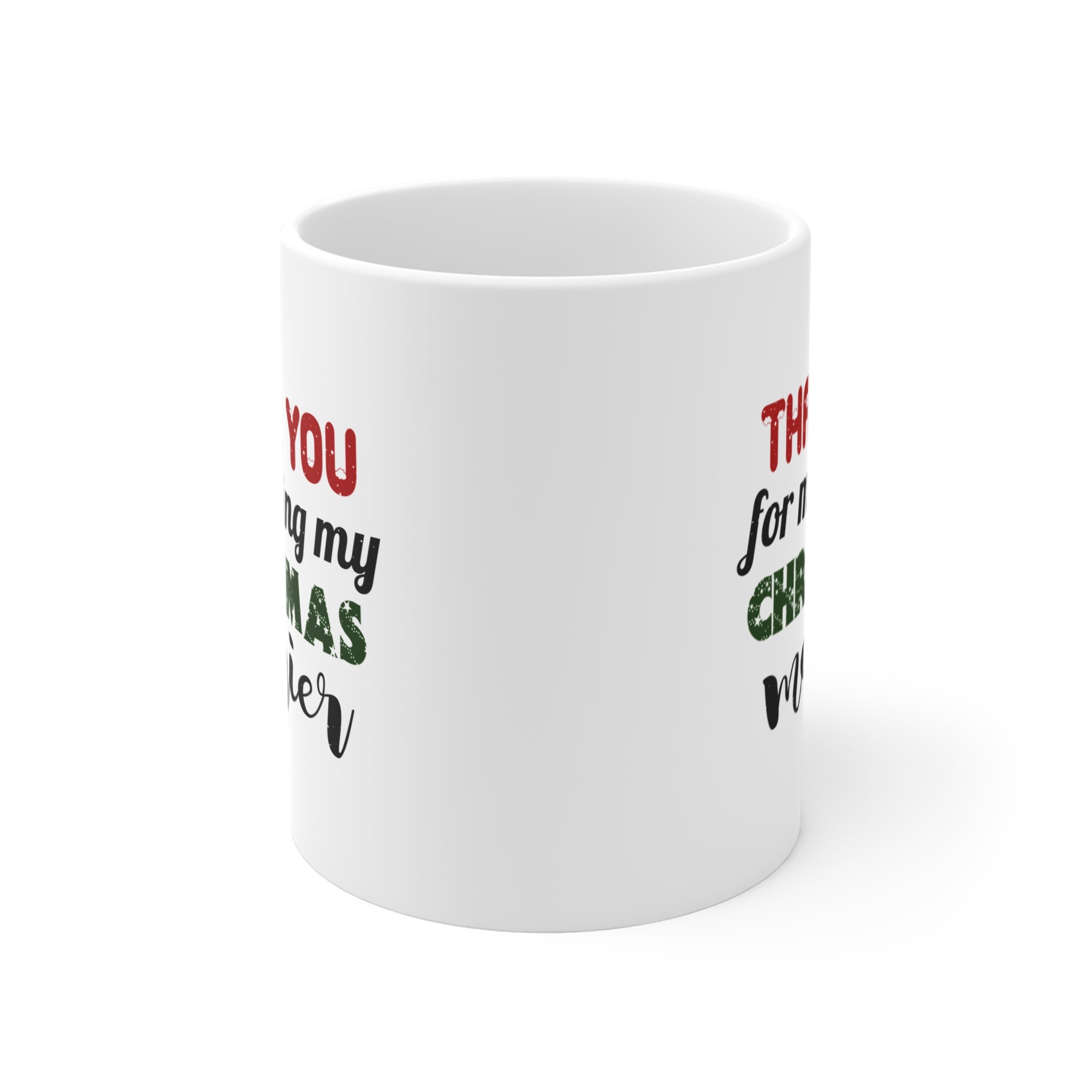 Thank You For Making Christmas Merrier White Ceramic Mug