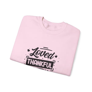 Loved Thankful and Blessed-Valentine's Day Crewneck Sweatshirt-Phoenix Styles