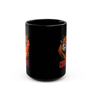 Courage Black Mug (11oz, 15oz)-Phoenix Styles