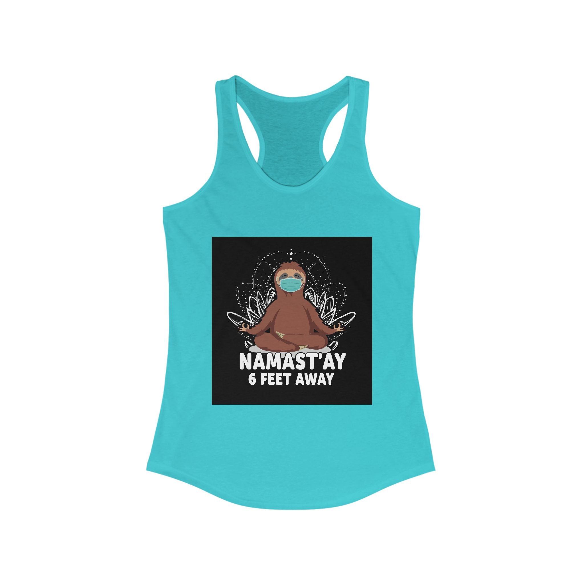 Funny Sloth Racerback Tank - "Namast'ay 6 Feet Away"