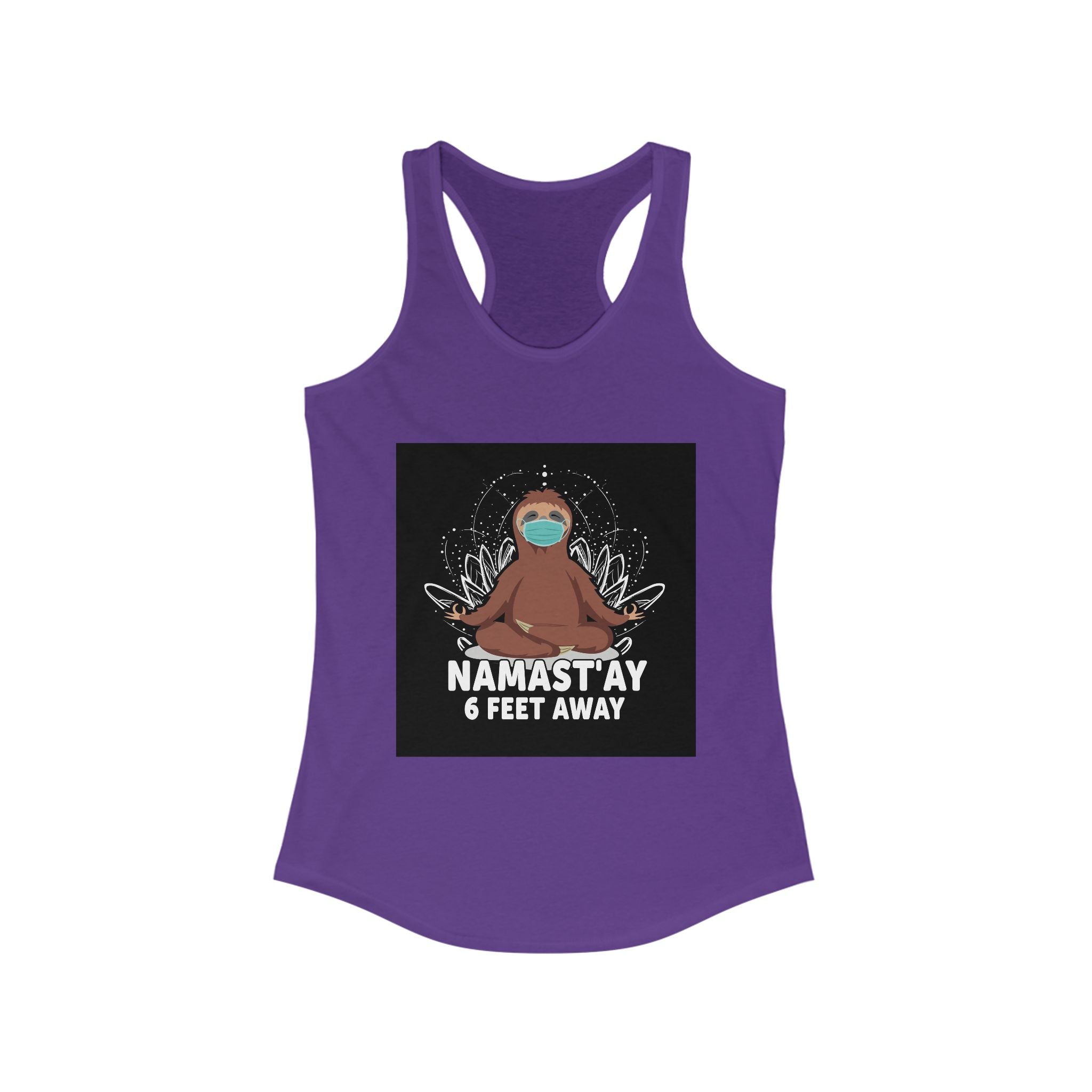 Funny Sloth Racerback Tank - "Namast'ay 6 Feet Away"