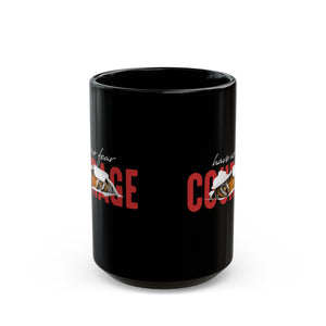 Have No Fear Black Mug (11oz, 15oz)-Phoenix Styles