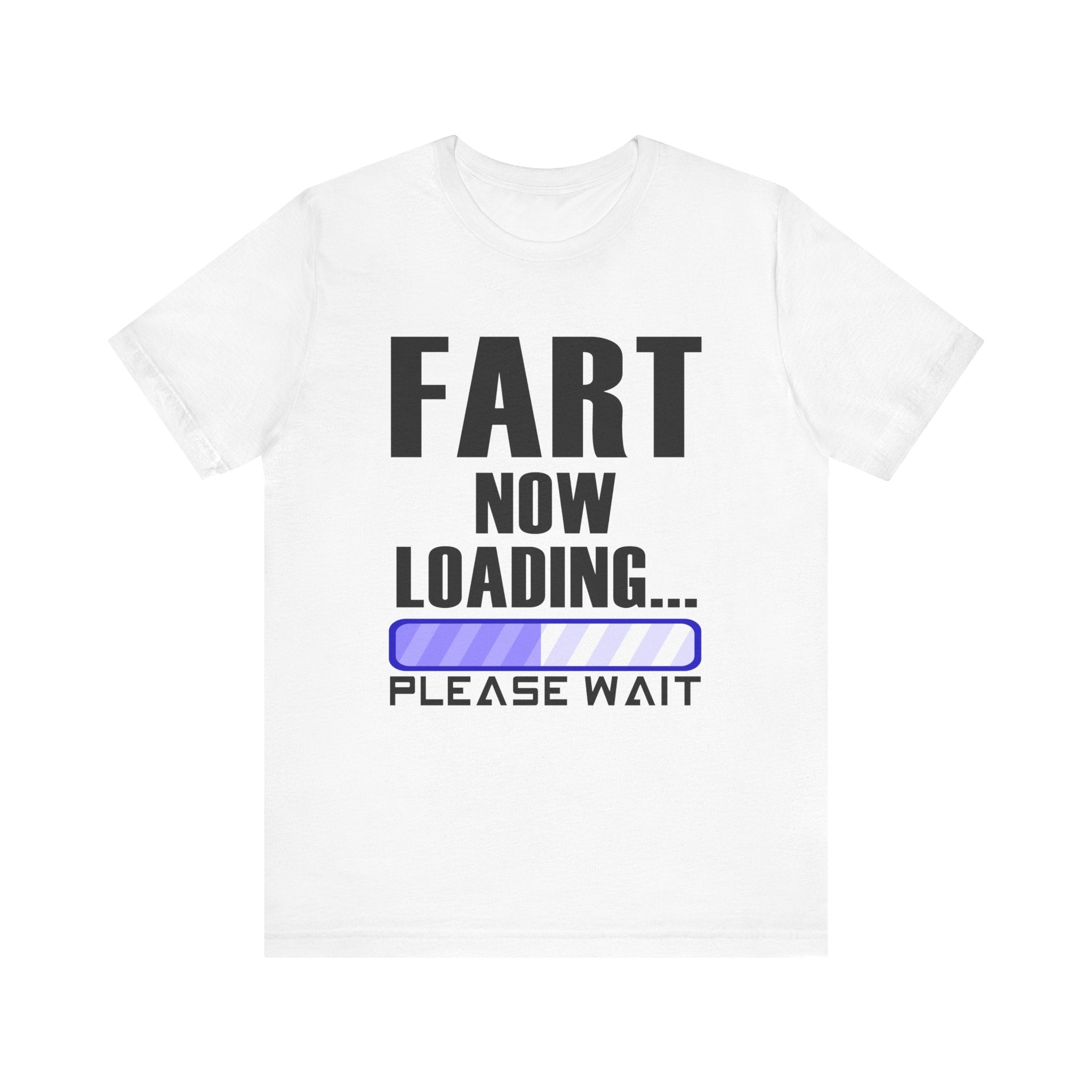 Funny Fart Loading Tee - Jersey Short Sleeve T-Shirt