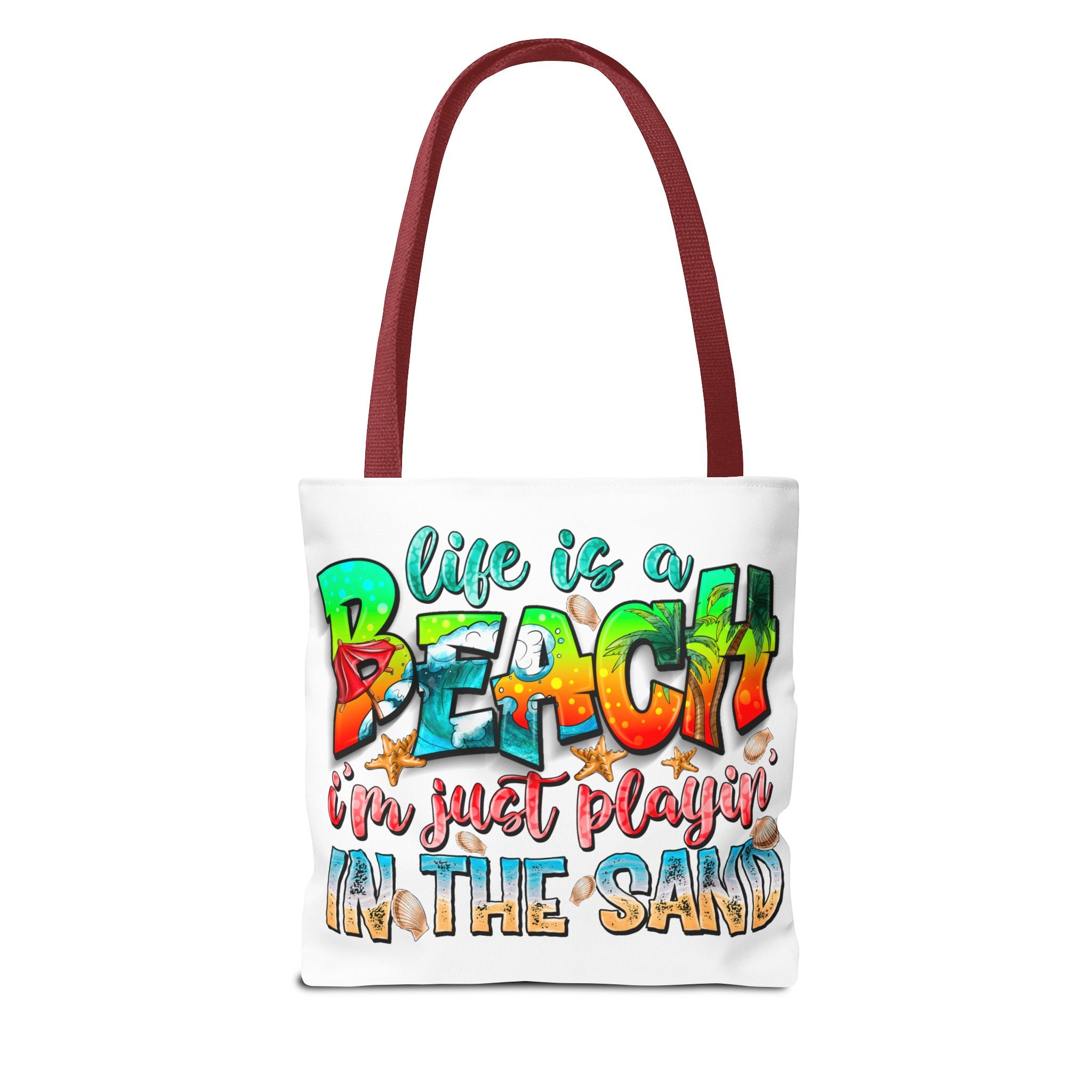 Life is a beach I am Just Playin In the Sand Tote Bag-Phoenix Styles