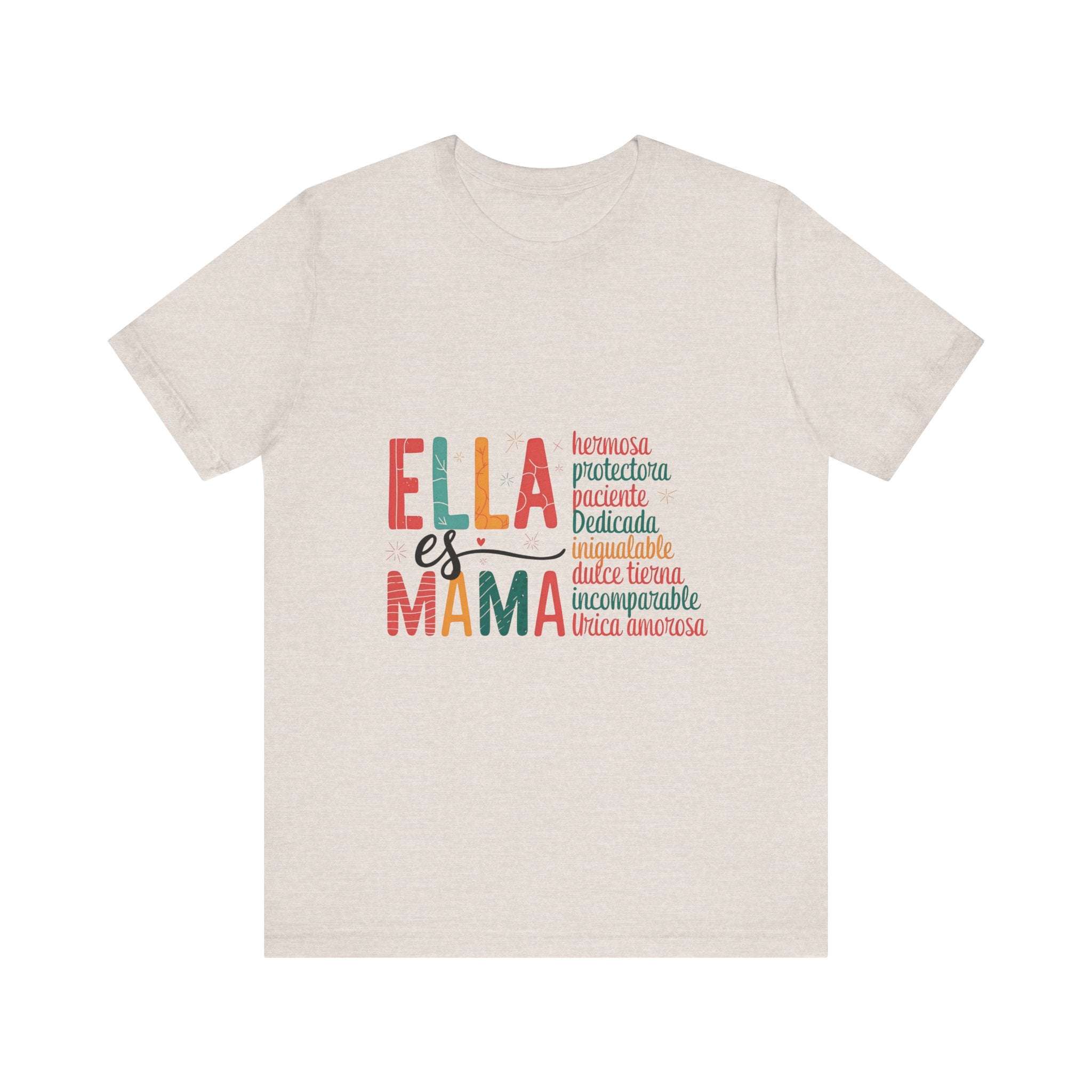Ella es Mama Unisex Jersey Tee - Perfect Gift for Mother's Day