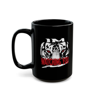 I'm Watching You Black Mug (11oz, 15oz)-Phoenix Styles