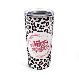 Hey Sugar Valentines Tumbler 20oz-Phoenix Styles