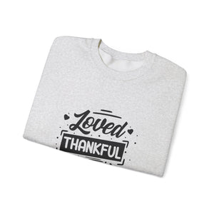 Loved Thankful and Blessed-Valentine's Day Crewneck Sweatshirt-Phoenix Styles