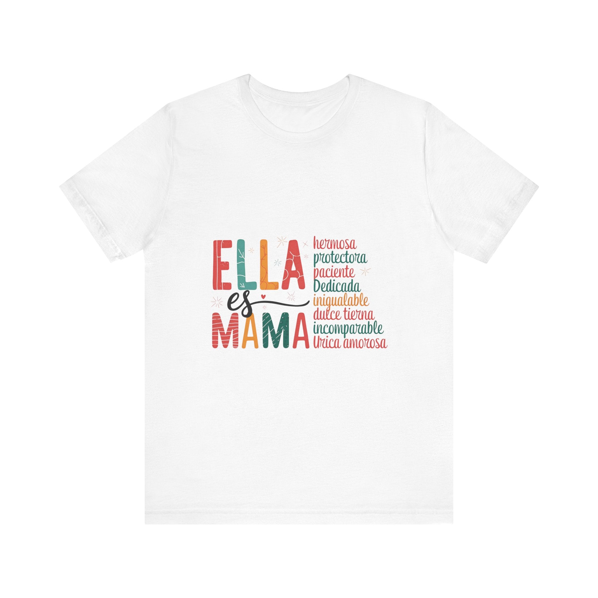Ella es Mama Unisex Jersey Tee - Perfect Gift for Mother's Day