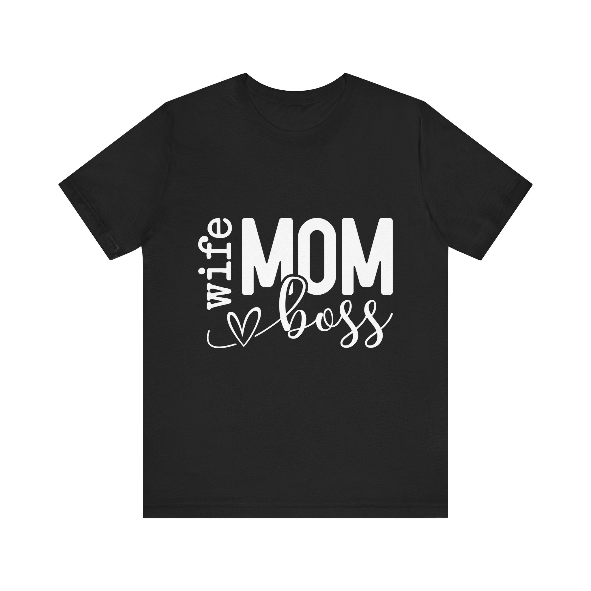 Wife Mom Boss Tee