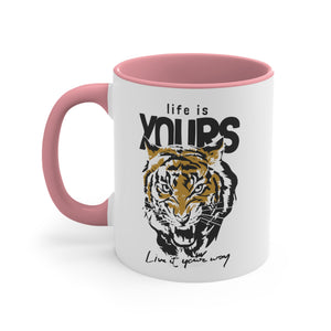 Tiger Life is Yours- Accent Coffee Mug, 11oz-Phoenix Styles