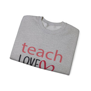 Teach Love Inspire Valentine's Day Crewneck Sweatshirt-Phoenix Styles