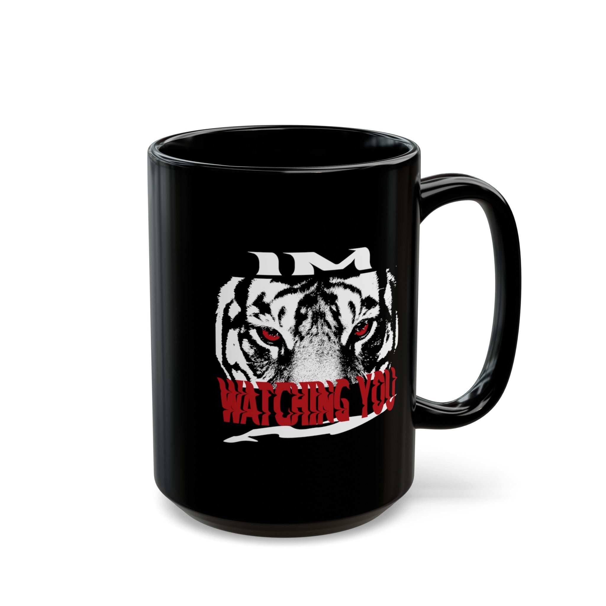 I'm Watching You Black Mug (11oz, 15oz)-Phoenix Styles