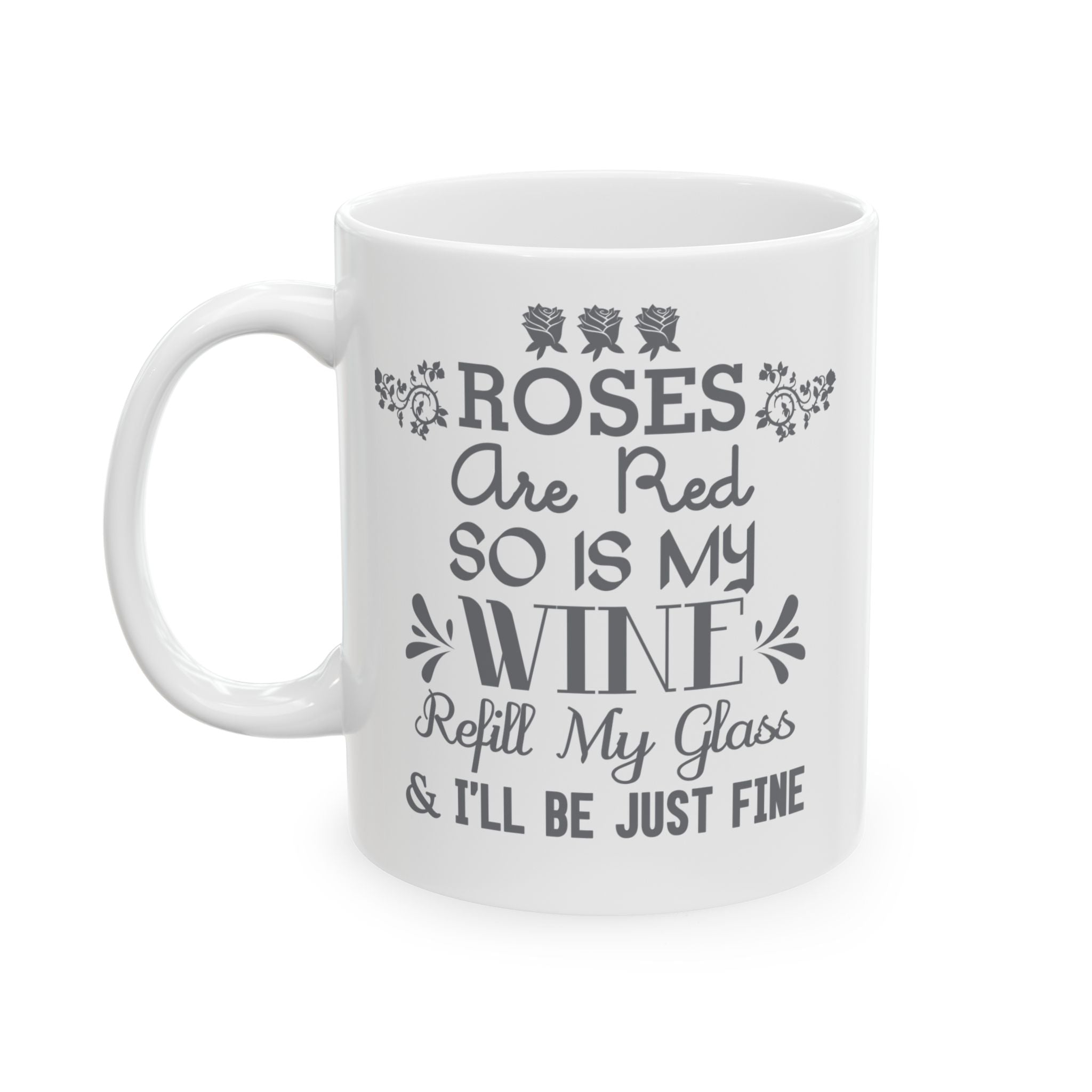 Roses Are Red Ceramic Mug-Phoenix Styles