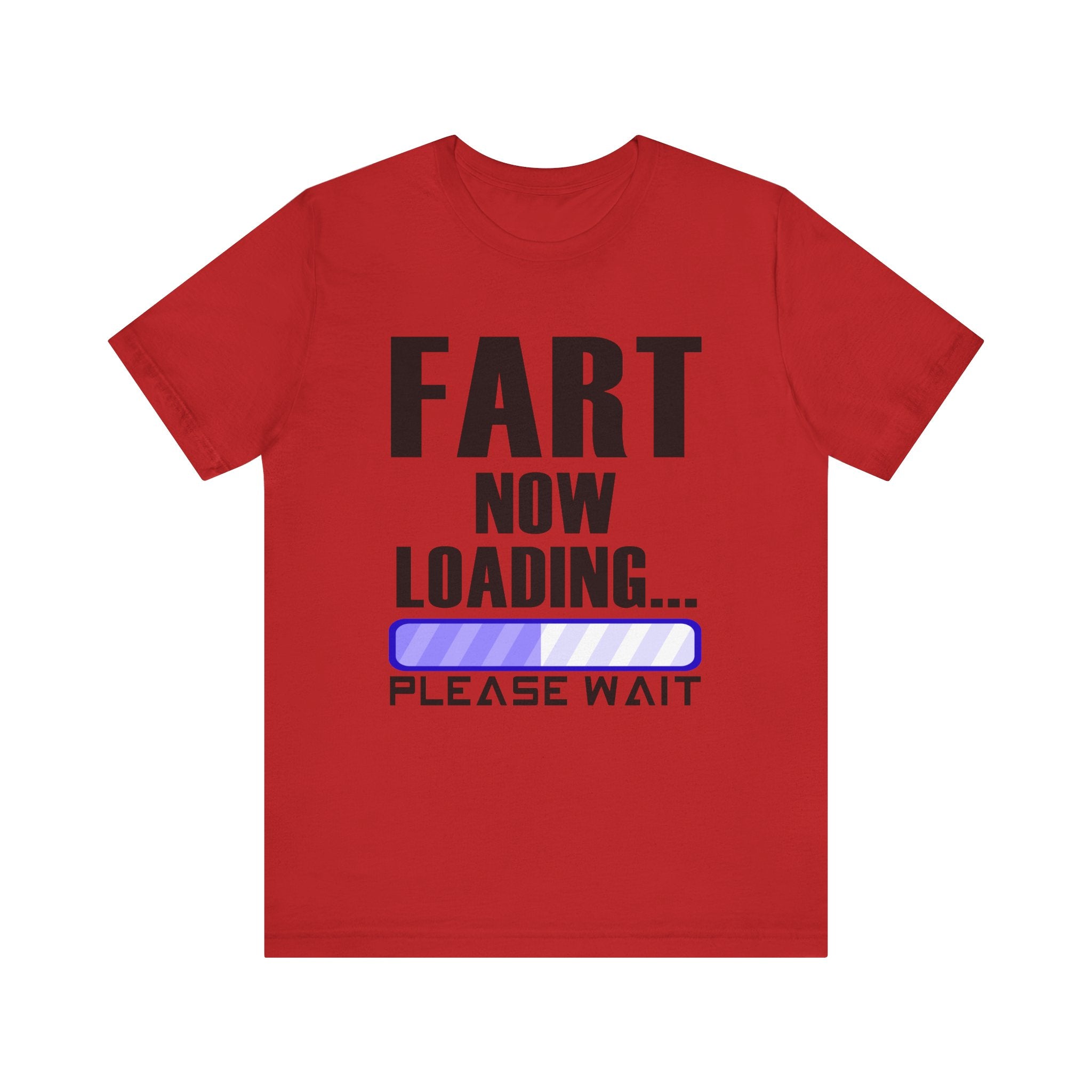 Funny Fart Loading Tee - Jersey Short Sleeve T-Shirt