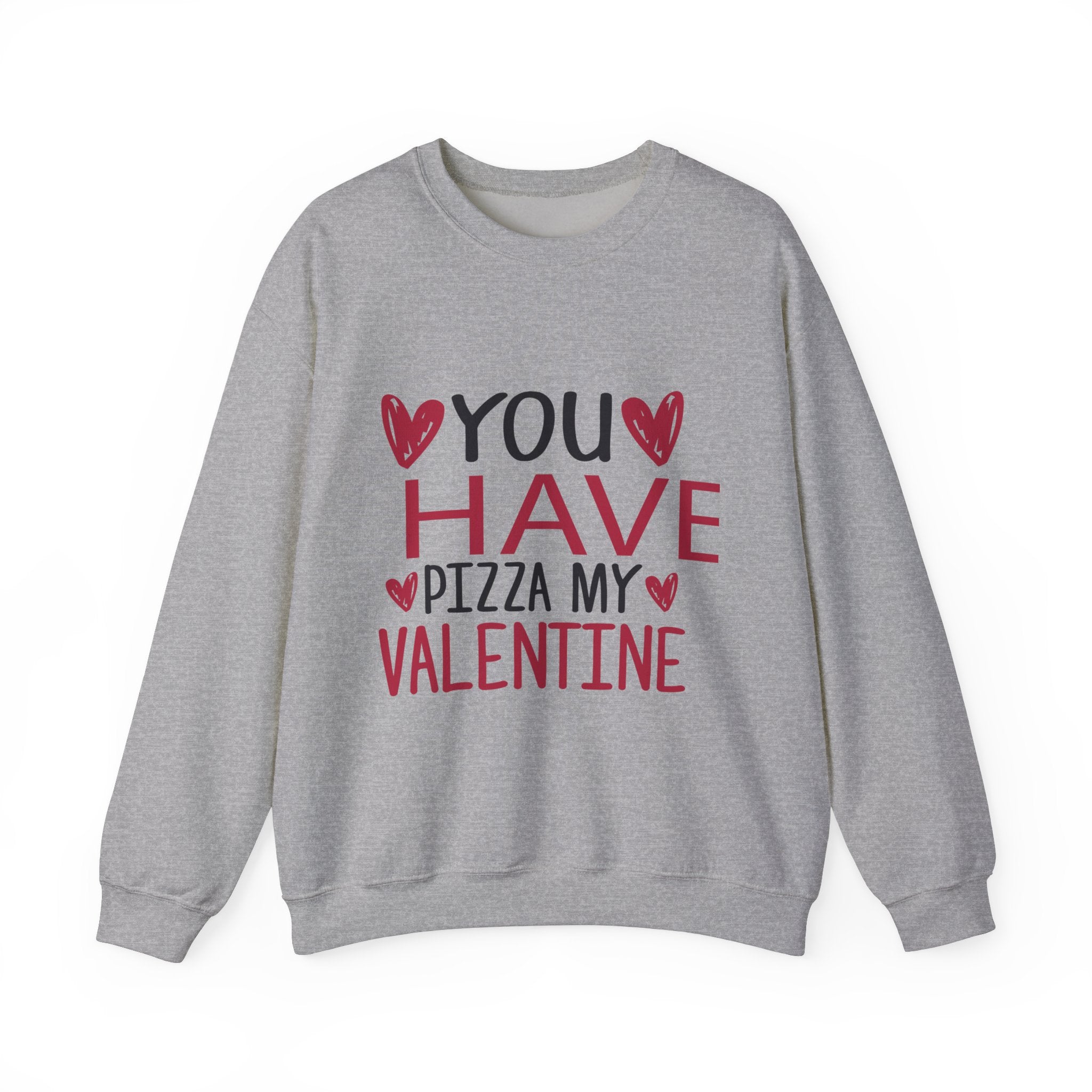 You Have Pizza My Valentine Crewneck Sweatshirt-Phoenix Styles