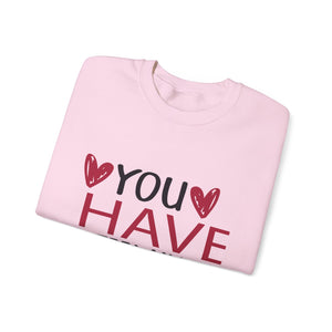 You Have Pizza My Valentine Crewneck Sweatshirt-Phoenix Styles