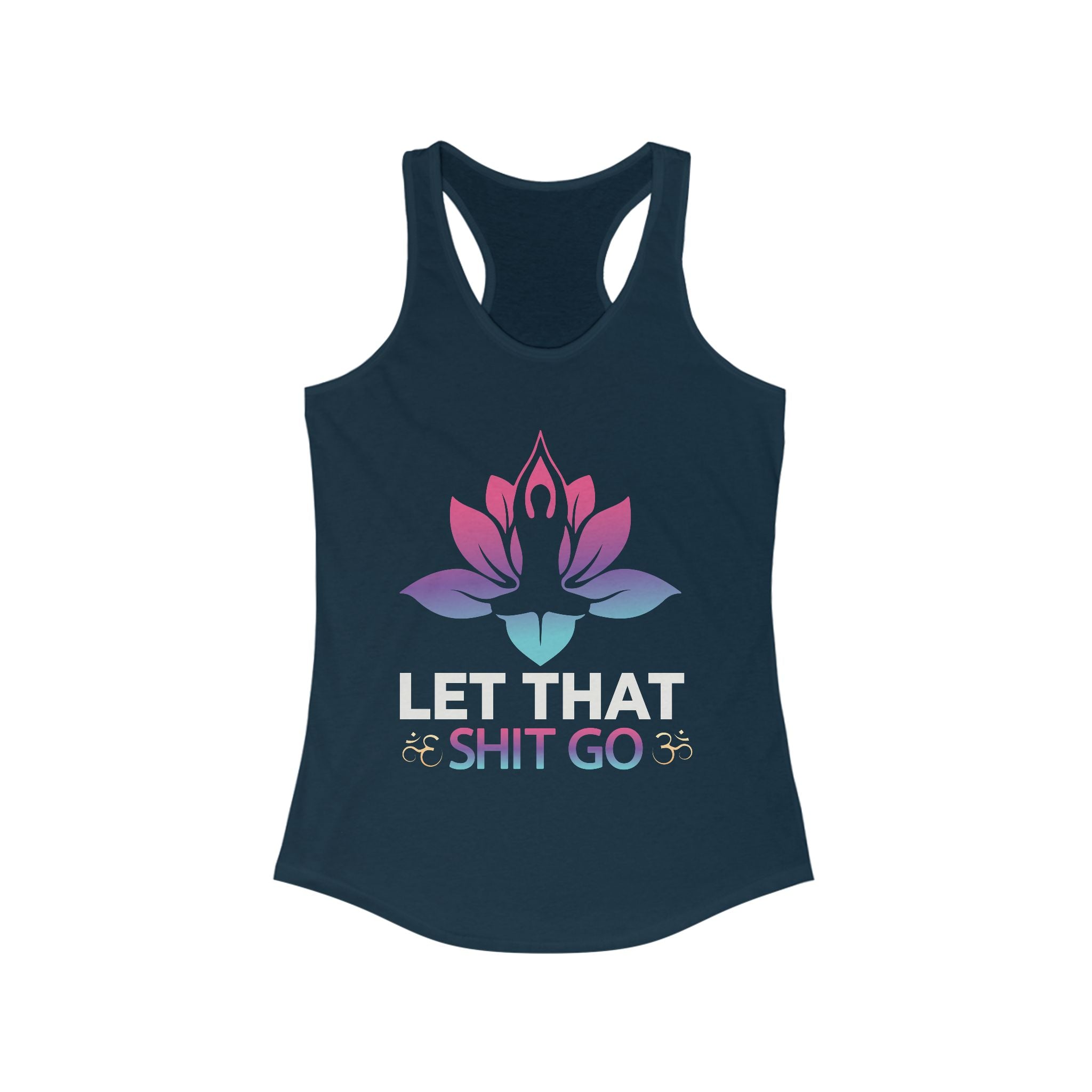 Let That Shit Go Yoga Women's Racerback Tank Top - Stylish Activewear for Fitness Enthusiasts