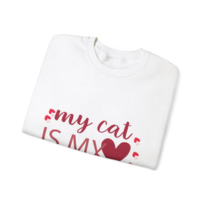 My Cat Is My Valentine Crewneck Sweatshirt-Phoenix Styles