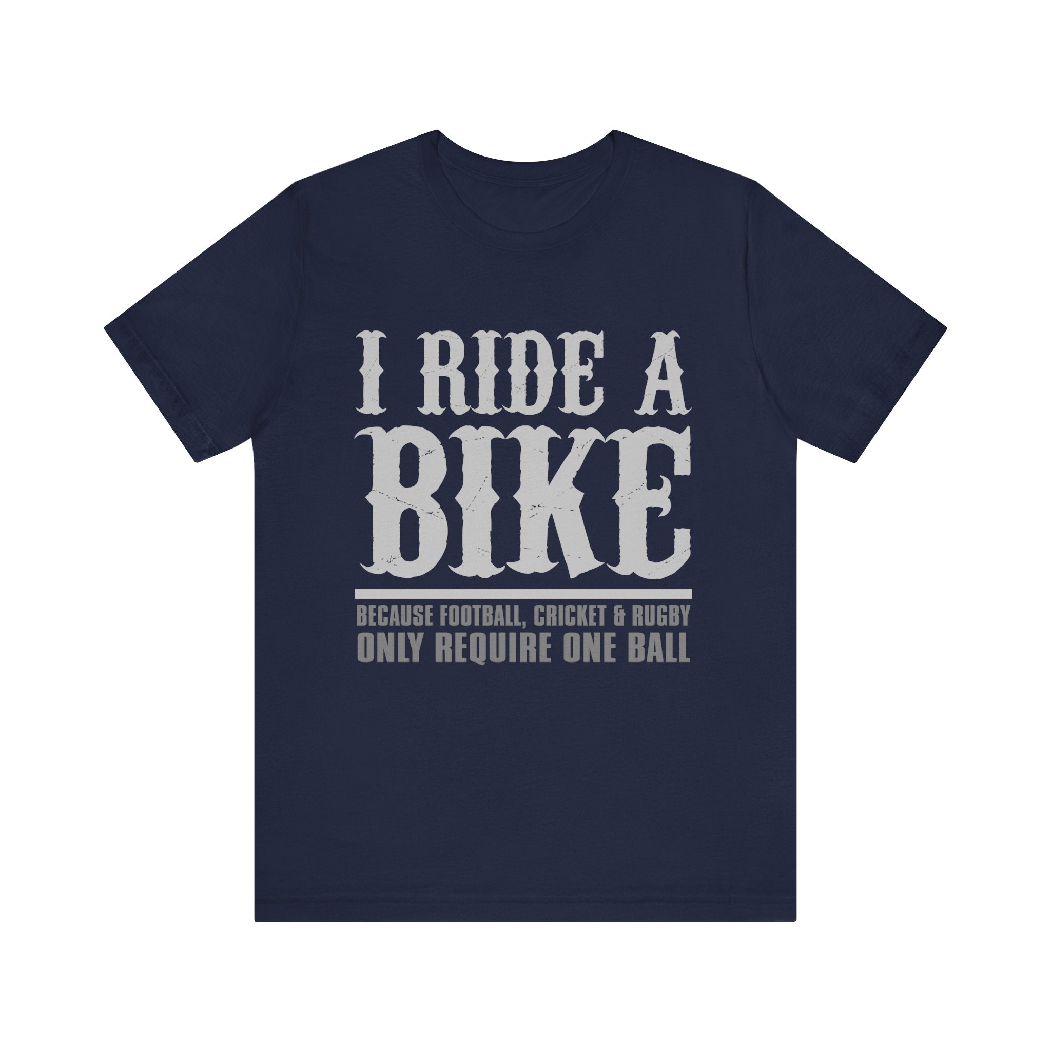 Funny Cyclist T-Shirt - I Ride A Bike - Perfect Gift for Cycling Enthusiasts