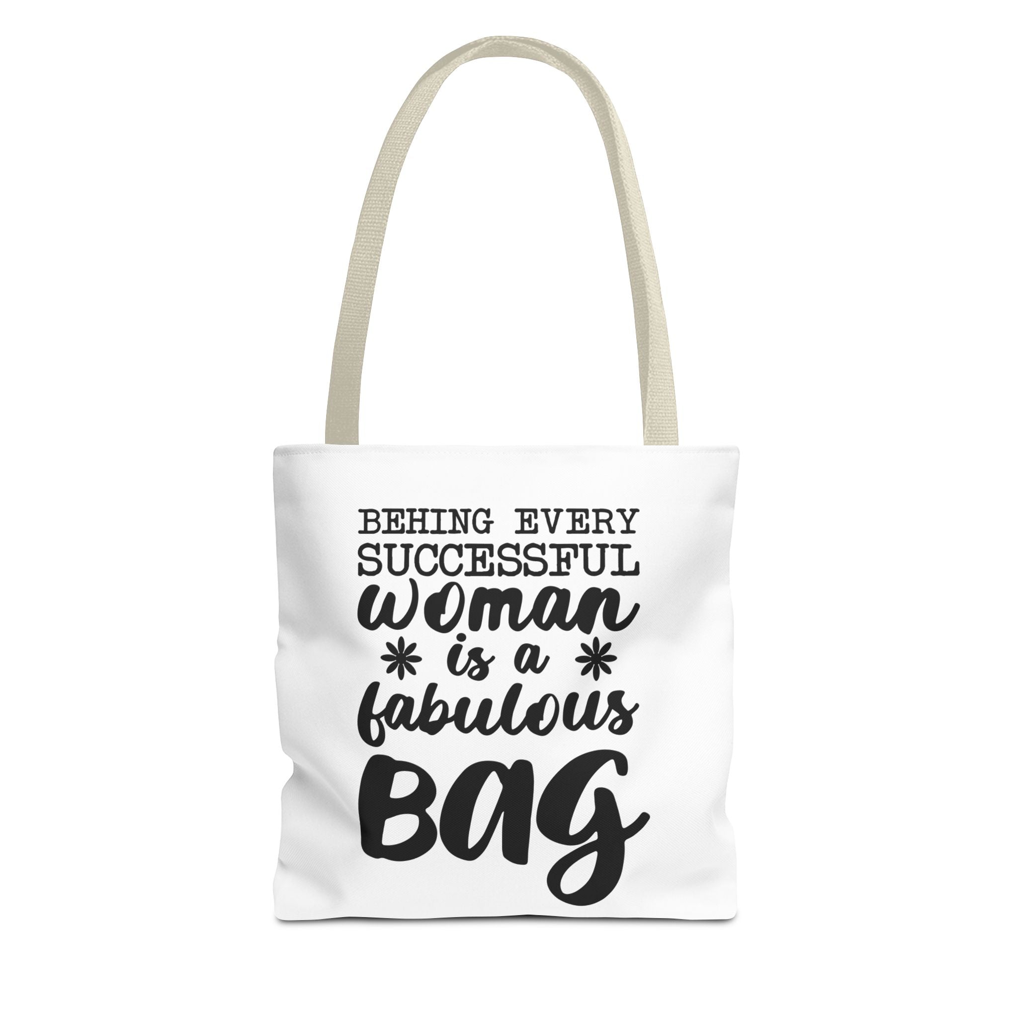 Behind Every Woman is a Fabulous Bag Tote Bag - Empowering Gift for Women